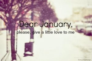 January be kind to me
